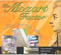 Mozart Factor: Music for the of