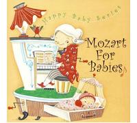 Mozart for Babies~赤ちゃんのためのモーツァルト~