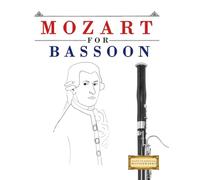 Mozart for Bassoon: 10 Easy Themes for Bassoon Beginner Book