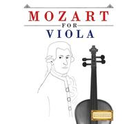 Mozart for Viola: 10 Easy Themes for Viola Beginner Book