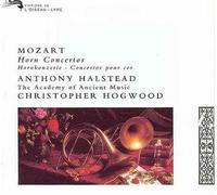 Mozart: Horn Concertos - Christopher Hogwood, Academy of Ancient Music and Anthony Halstead- 1994