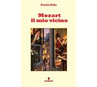 Mozart. Il mio vicino