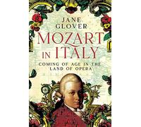 Jane Glover Mozart in Italy (Copertina rigida)