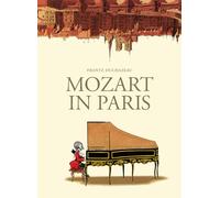 Frantz Duchazeau Mozart in Paris (Tascabile)