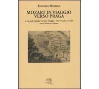 Mozart in viaggio per Praga. Testo tedesco a fronte