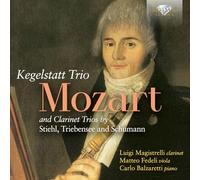 Mozart: Kegelstatt Trio and Clarinet Trios by Stie