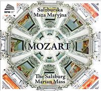 Mozart/ Kosendiak/ Nfm Boys' Choir/ Podzielny - Salzburg Marian Mass
