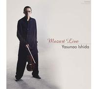 石田 泰尚（ヴァイオリン）／モーツァルト ライヴ Mozart Live