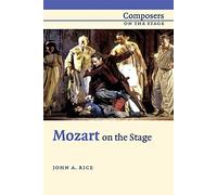 Mozart on the Stage: Composers on the Stage