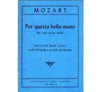 Mozart Per questa bella mano (By your lovely hand) Aria for bass voice (With String Bass or Cello ad libtum) con partitura per voce bassa separata.
