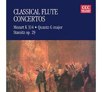 Mozart/Quantz/Stamitz - Classical Flute Concerti