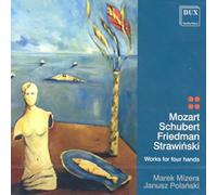 Mozart/Schubert/Friedman/Strawinski - Works For Four Hands