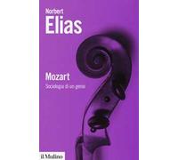 Mozart. Sociologia di un genio