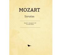 Mozart Sonatas: Book II Sonatas 11-18 - for Solo Piano