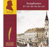 Mozart Symphonies KV182-184-196-201-318
