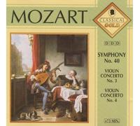 Mozart - Symphony No. 40, Violin Concerto No.3, Violin Concerto No. 4 (Classical Gold) - unbekannt