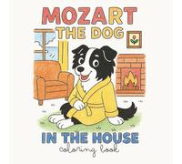 Mozart the Dog: In the House - coloring book