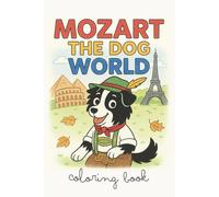 Mozart the Dog: World - coloring book