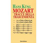 Mozart. Tracce della trascendenza