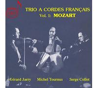 Wolfgang Amadeus Mozart Trio a Cordes Francais: Mozart - Volume 1 (CD) Box Set