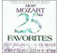 Mozart W.A - 25 More Mozart Favorites