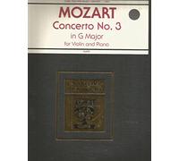 Mozart, W.A. - Concerto No. 3 in G Major, K. 216 - Violin and Piano - edited by Leopold Auer