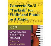 Mozart, W.A. Concerto No. 5 in A Major, K. 219 Violin and Piano - by (Tascabile)