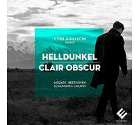 Mozart, W./ Beethoven, L./ Guillotin, Cyril - Helldunkel - Clair Obscur