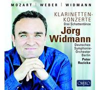 モーツァルト/ウェーバー/ヴィトマン:クラリネット協奏曲集(Mozart / Widmann / Weber: Klarinetten-konzert)