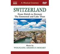 Mozart Wolfgang Amad - Svizzera: Da Zurigo A Zermatt