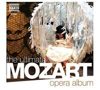 Mozart Wolfgang Amad - Ultimate Mozart Opera Album
