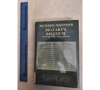 Mozart's Requiem: On Preparing a New Edition