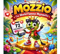 Mozzio The World Famous Mosquito with 72 Million Followers