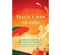 Mph Florence Muindi MD Teach a Man to Fish (Tascabile)