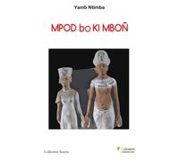 MPOD bo KI MBON: La Parole et l’Action