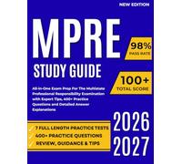 MPRE Study Guide 2026-2027: All-in-One Exam Prep For The Multistate Professional Responsibility Examination with Expert Tips, 400+ Practice Questions and Detailed Answer Explanations