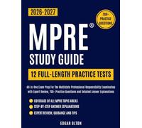 MPRE Study Guide 2026-2027: All-In-One Exam Prep For The Multistate Professional Responsibility Examination with Expert Review, 700+ Practice Questions and Detailed Answer Explanations