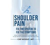Mpt Chip Moseley Shoulder Pain (Tascabile)