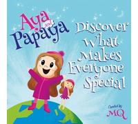MQ AYA and PAPAYA Discover What Makes Everyone Special (Tascabile)