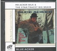 Mr Acker Bilk/The Stan Tracey Big Brass - Blue Acker