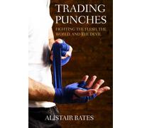 Mr Alistair Bat Trading Punches: Fighting the Flesh, the World and t (Tascabile)