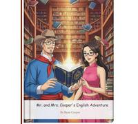 Mr. and Mrs. Cooper's English Adventures: The Magical Library Adventure, The Clockwork Language of London, The Cooper's Cambodian Adventure, The Golden Language of Thailand