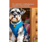 Mr. and Mrs. Sniffafarious and the Thermostat!