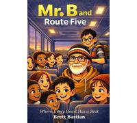 Mr. B and Route Five: Where Every Heart Has a Seat