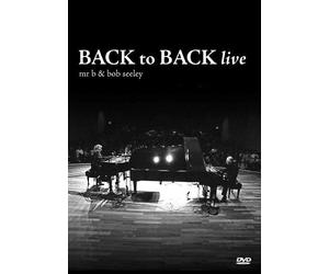 Mr. B & Bob Seeley: Back to Back Live