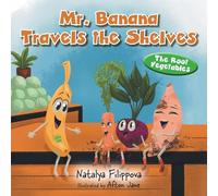 Mr. Banana Travels the Shelves: The Root Vegetables