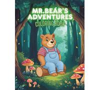 Mr.Bear's Adventures: Fun Coloring Book for children