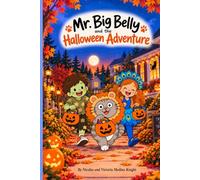 Mr. Big Belly: and the Halloween Adventure