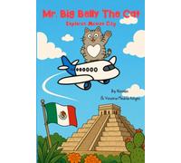 Mr. Big Belly the Cat: Explores Mexico City