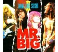 Mr. Big - Raw Like Sushi II by Mr. Big (1992-04-25)